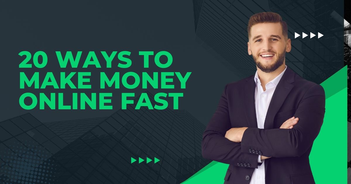 20 ways to Make Money Online Fast