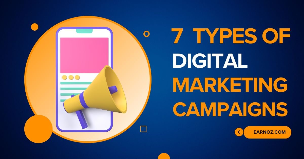 7 Different Types of Digital Marketing Campaigns