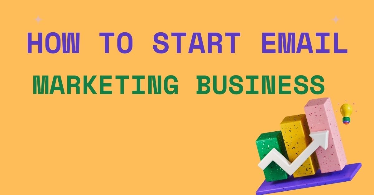 how to start an email marketing business in Pakistan