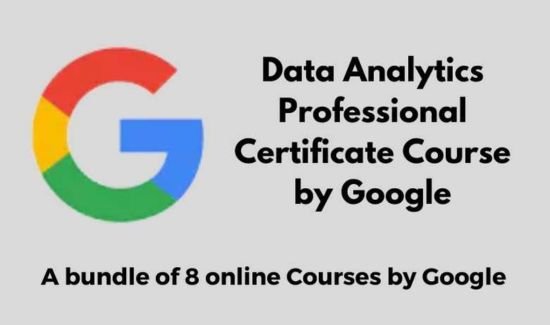 Google Data Analytics Course is one of top online free courses in Pakistan with certificate